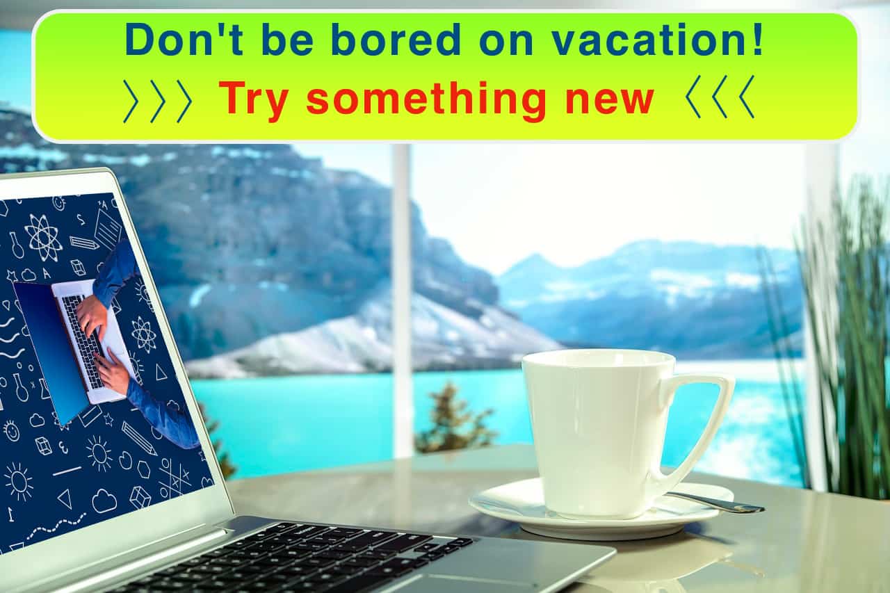 Laptop, vacation, mountain and relaxation - don't be bored